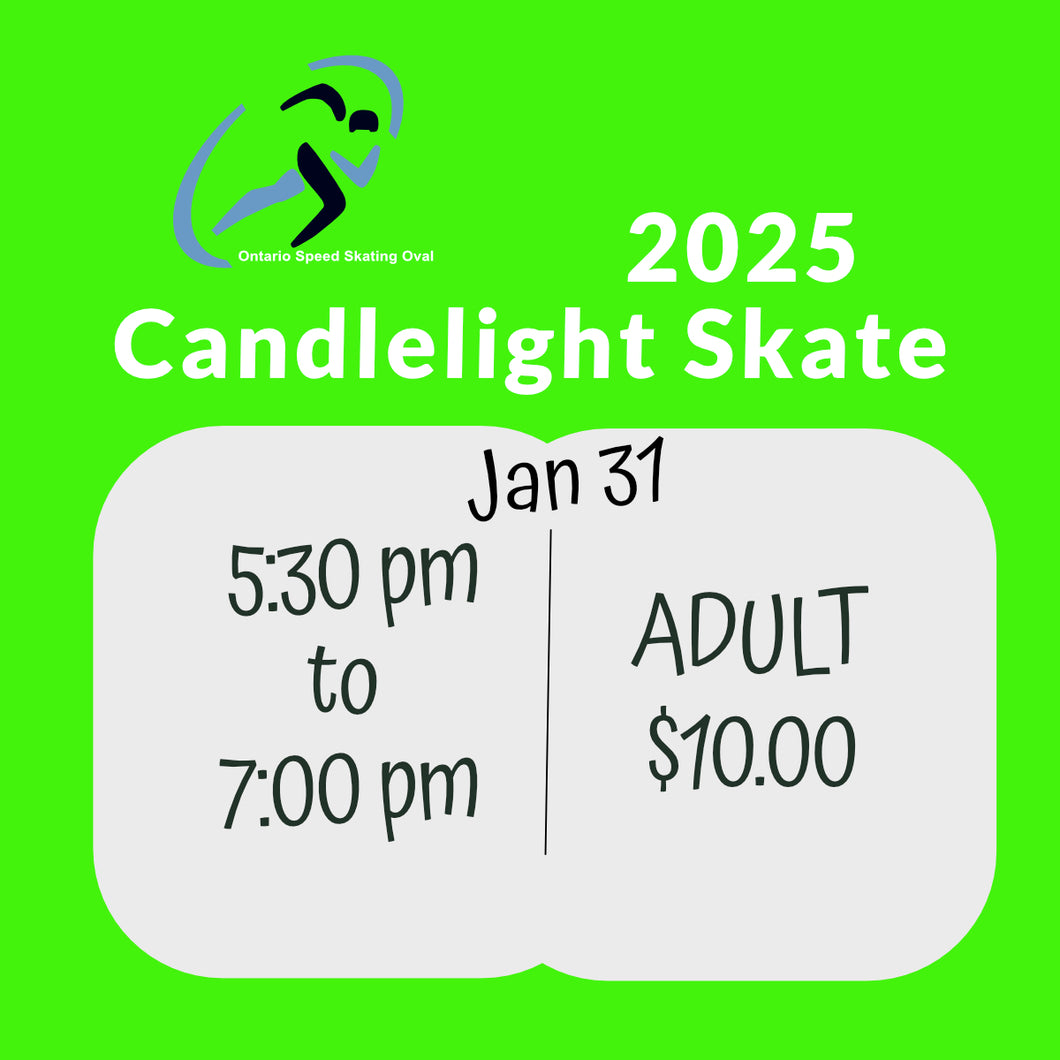 2025 Candlelight Skate - Jan 31 | GREEN TICKET 5:30 to 7:00 pm - ADULT